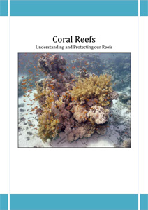 understanding Coral Reefs- A guide for divers and non divers to our most precious resource